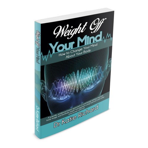 Weight Off Your Mind by Dr Katie Richard